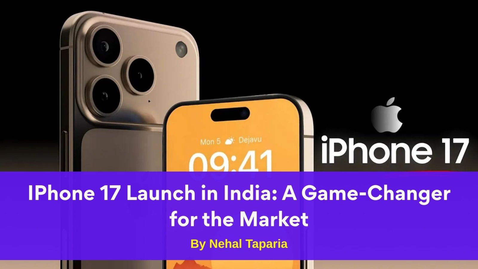 IPhone 17 Launch in India: A Game-Changer for the Market