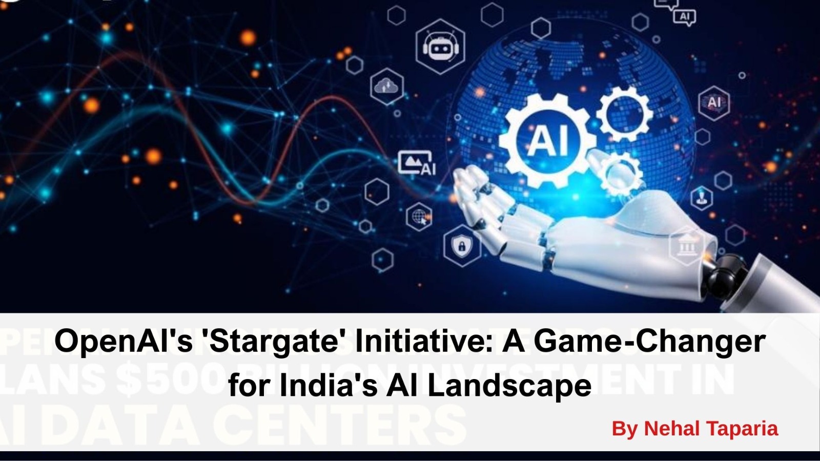 OpenAI's 'Stargate' Initiative: A Game-Changer for India's AI Landscape